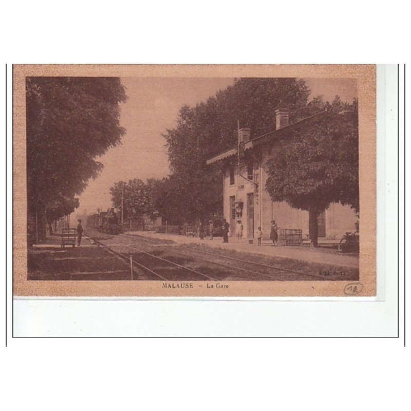 MALAUSE - La gare - très bon état