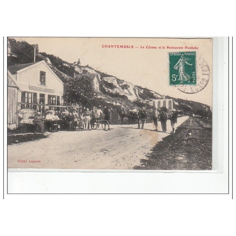 CHANTEMESLE - Le Côteau et le restaurant Hoebeke - très bon état