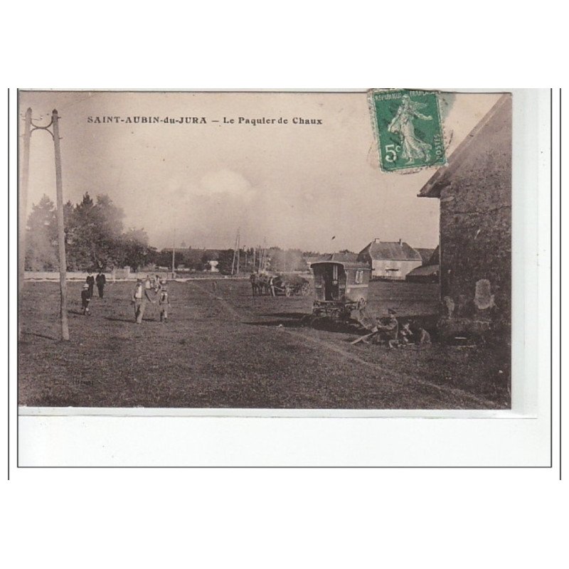 SAINT AUBIN DU JURA - Le Paquier de Chaux - VANNIER - GITANS - très bon état