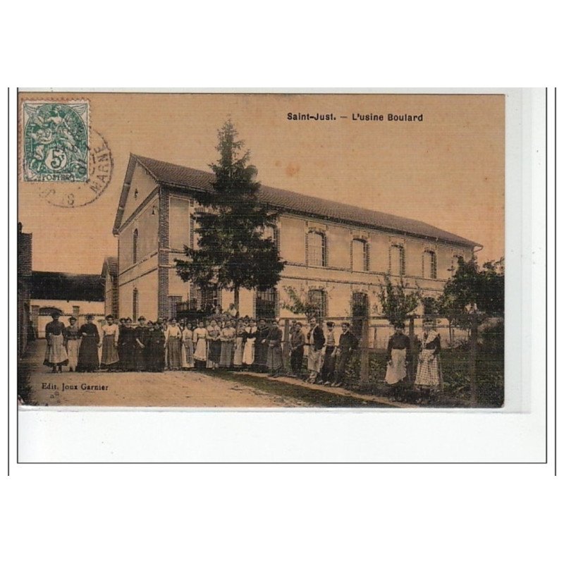 SAINT JUST - L'usine Boulard - très bon état