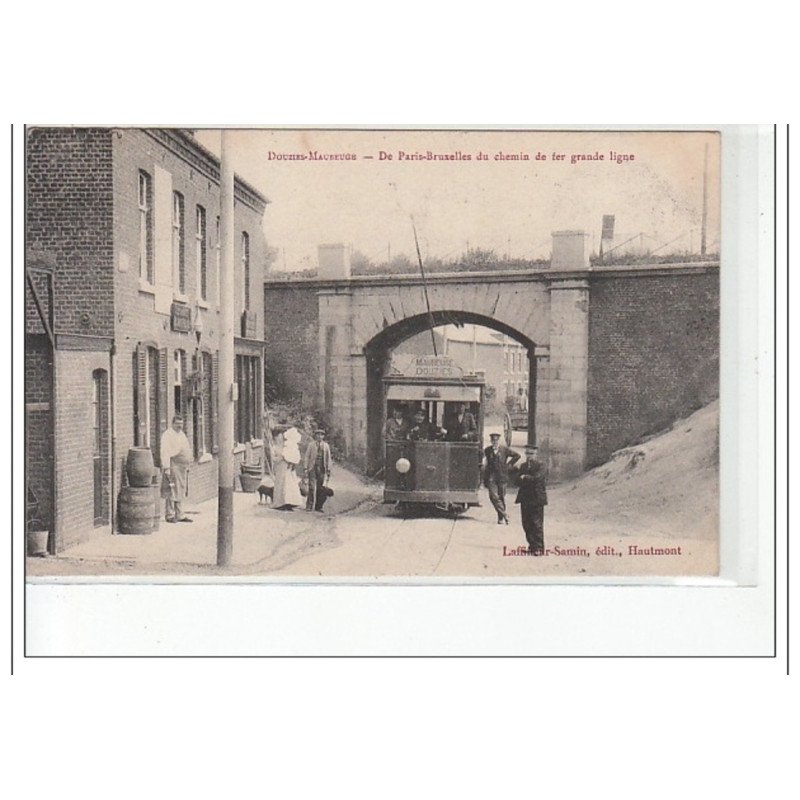 DOUZIERS-MAUBEUGE - De Paris-Bruxelles du chemin de fer en grande ligne - TRAMWAY - très bon état