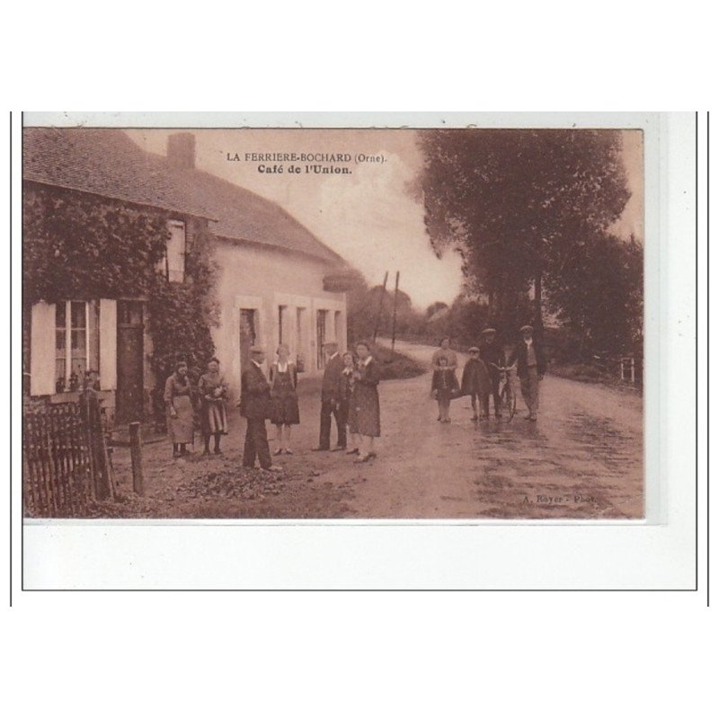 LA FERRIERE BOCHARD - Café de l'Union - très bon état