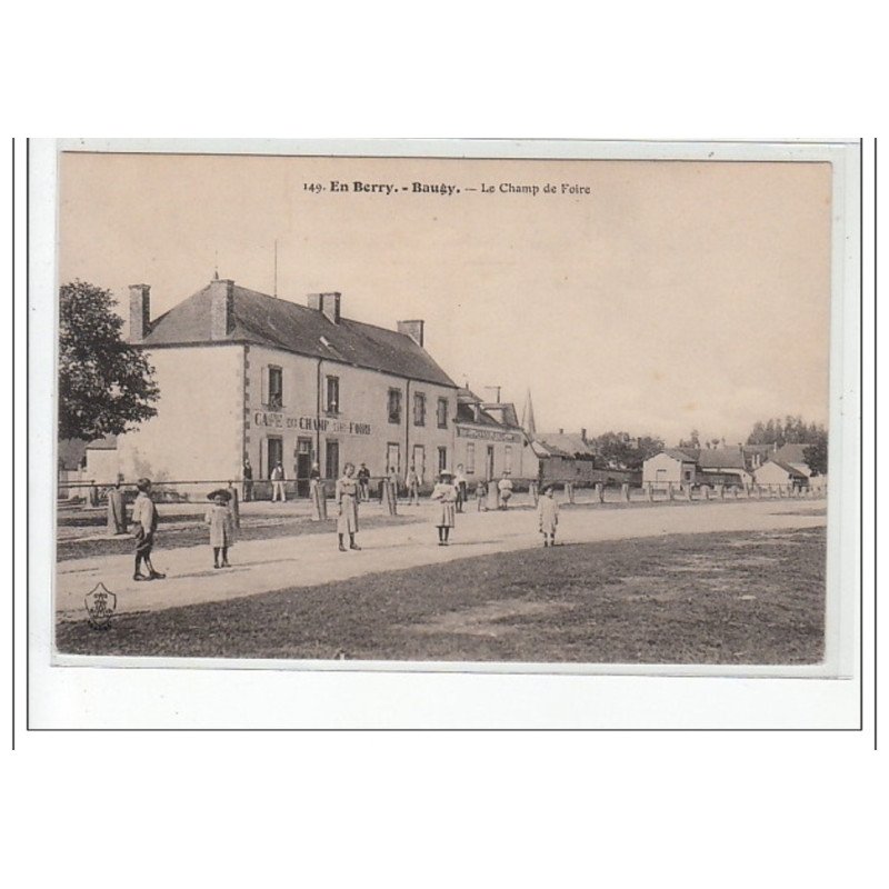 EN BERRY - BAUGY - Le Champ de Foire - très bon état