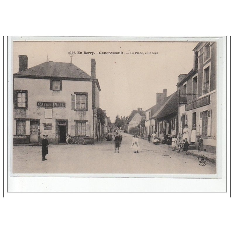 EN BERRY - CONCRESSAULT - La Place, côté sud - très bon état