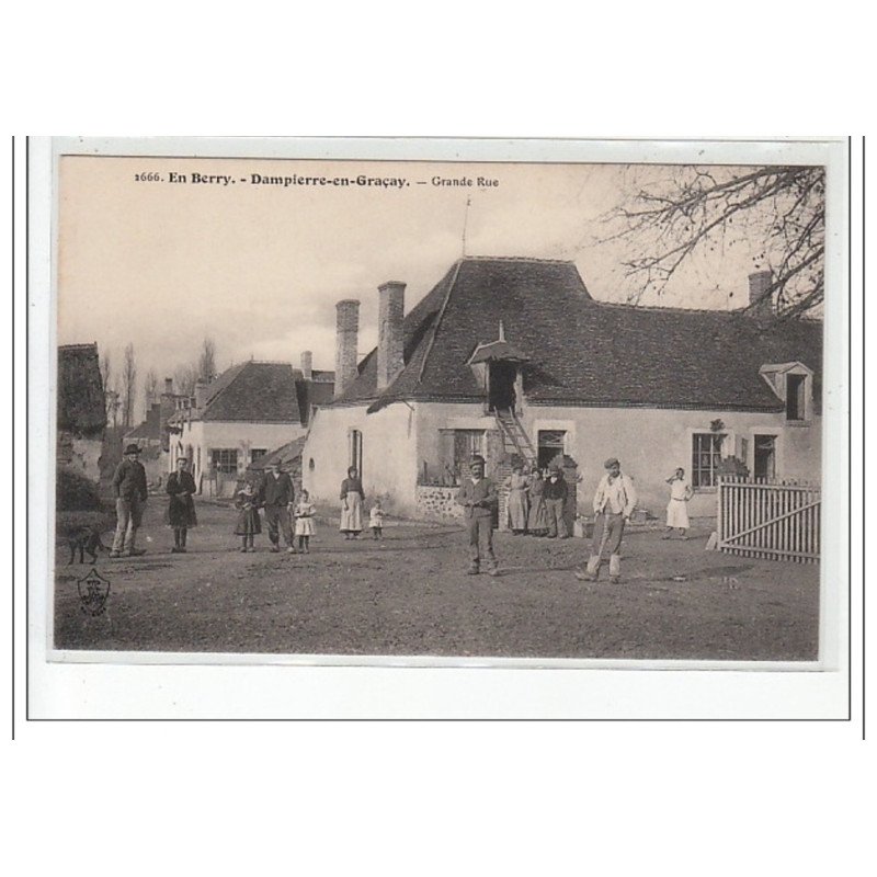 EN BERRY - DAMPIERRE EN GRACAY - Grande Rue - très bon état