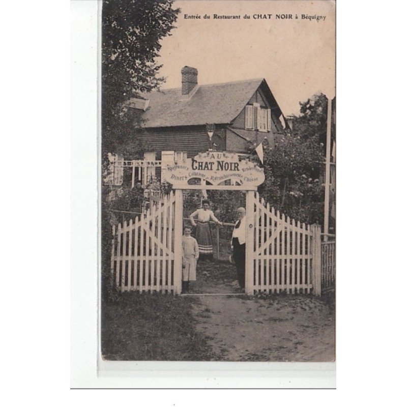 BEQUIGNY - Entrée du restaurant du Chat Noir - très bon état