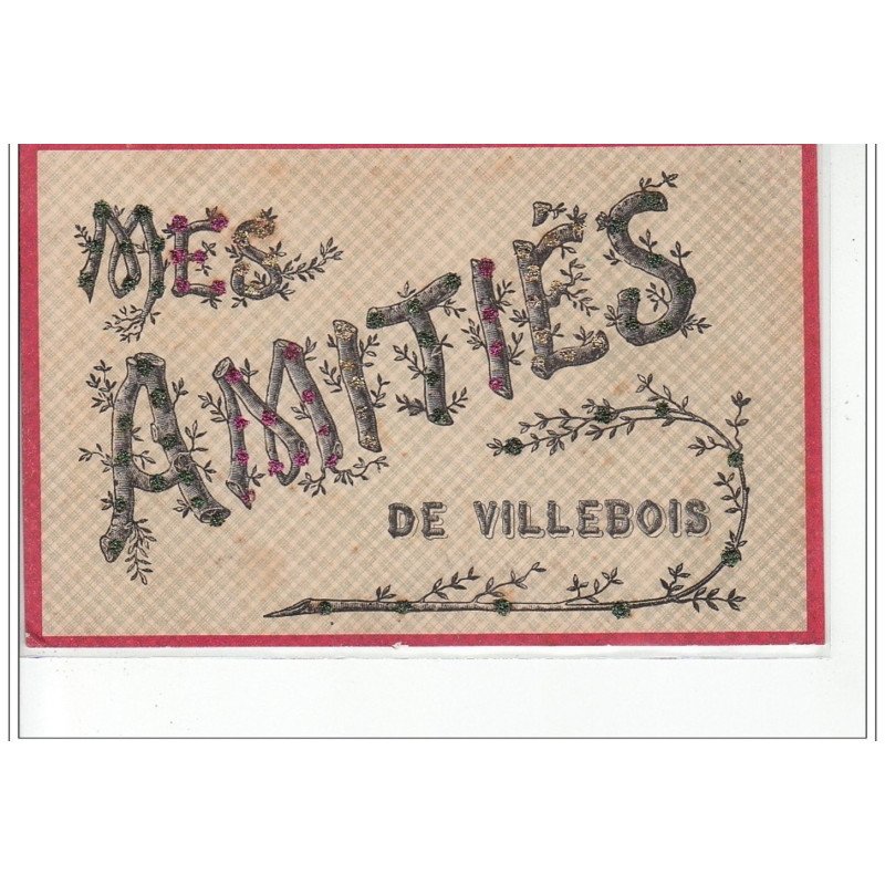 VILLEBOIS - Mes Amitiés de Villebois - Très bon état