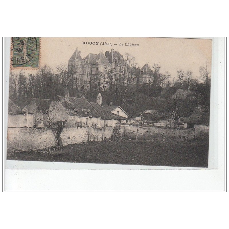 ROUCY - Le château - très bon état