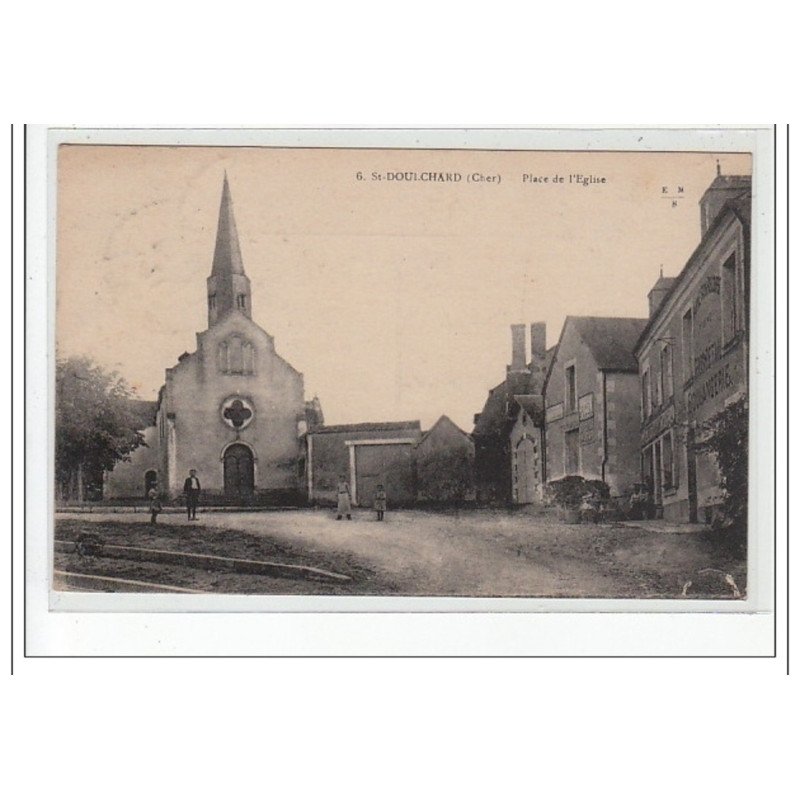 SAINT DOULCHARD - Place de l'Eglise - très bon état