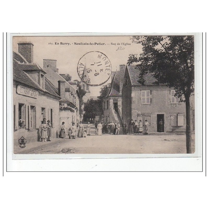 EN BERRY - SAULZAIS LE POTIER - Rue de l'église - très bon état