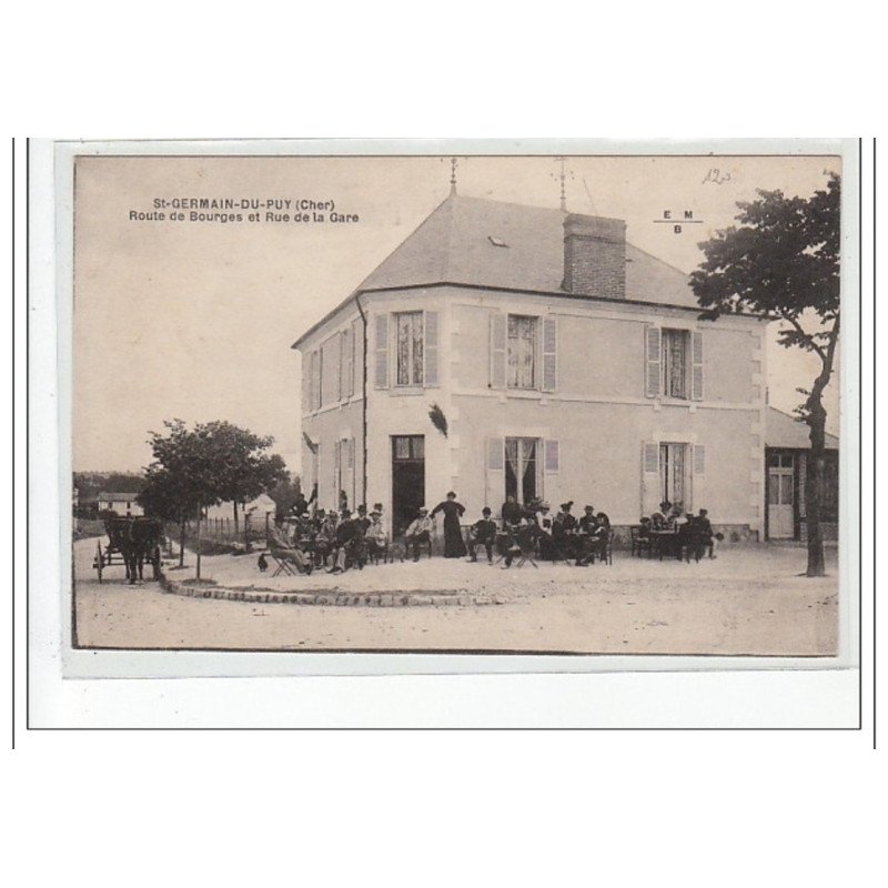 SAINT GERMAIN DU PUY - Route de Bourges et Rue de la Gare - très bon état
