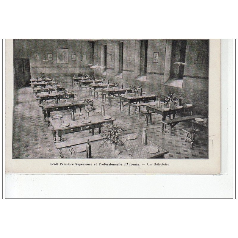 AUBENAS - Ecole Primaire Supérieure et Professionnelle - un réfectoire - très bon état AUBENAS - Ecole Primaire Supérieure et Professionnelle - un réfectoire - très bon état