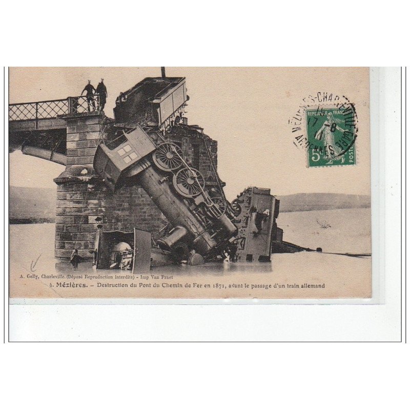 MEZIERES - Destruction du pont du Chemin de Fer en 1871, avant le passage d'un train allemand - état