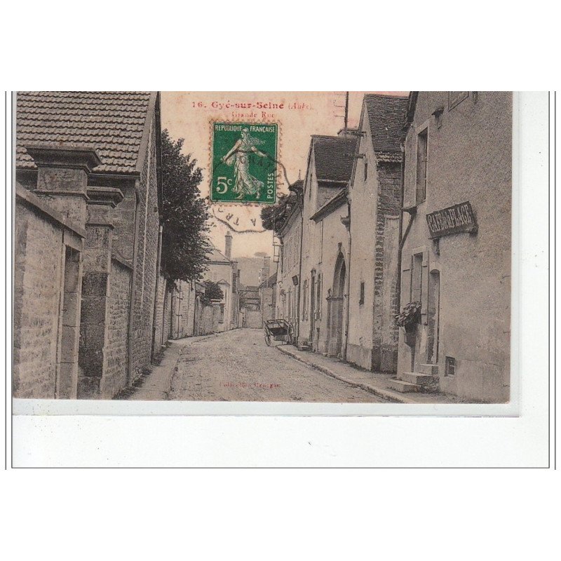 GYE SUR SEINE - Grande Rue - très bon état GYE SUR SEINE - Grande Rue - très bon état