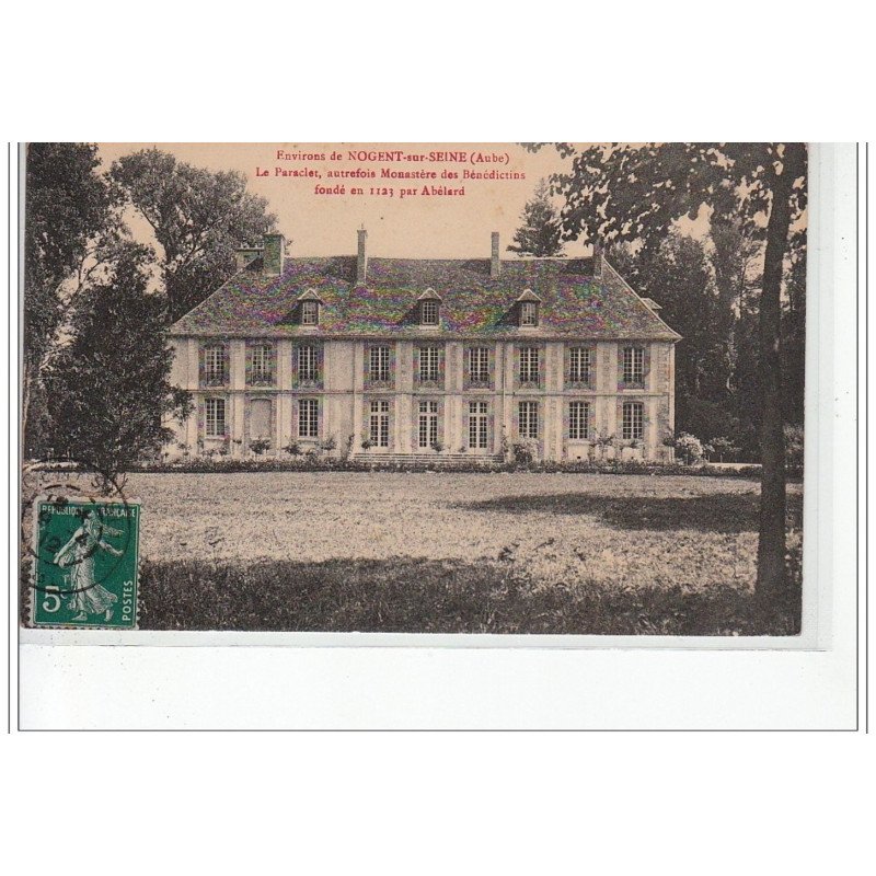 Environs de NOGENT SUR SEINE - Le Paraclet autrefois Monastère des Bénédictins fondé en 1123 par Abélard - très bon état Environs de NOGENT SUR SEINE - Le Paraclet autrefois Monastère des Bénédictins fondé en 1123 par Abélard - très bon état