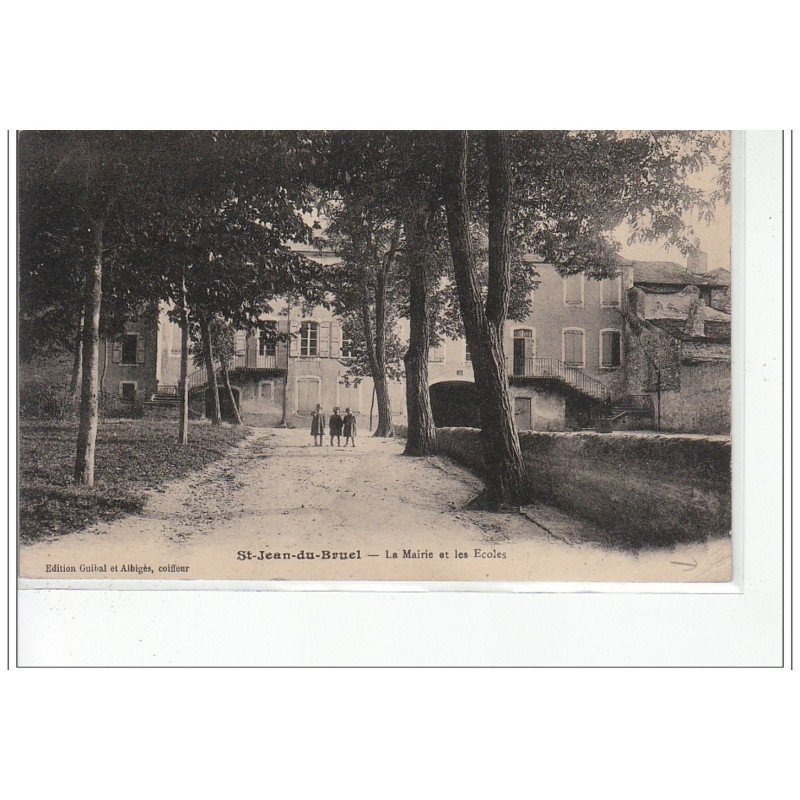 SAINT JEAN DU BRUEL - La Mairie et les Ecoles - état