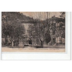 Environs d'AIX EN PROVENCE - VALABRE - le Château de Gueydan - Ecole d'agriculture - très bon état