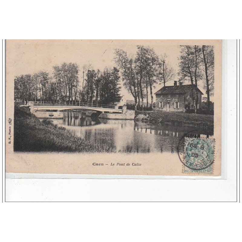 CAEN - Le POnt de Calix  - très bon état