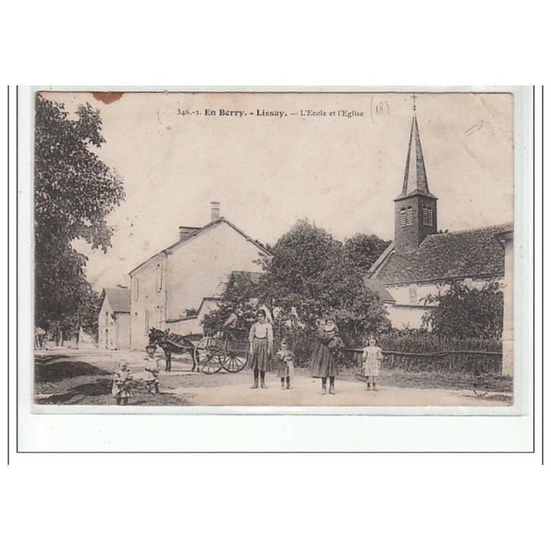 EN BERRY - LISSAY - L'école et l'église - état