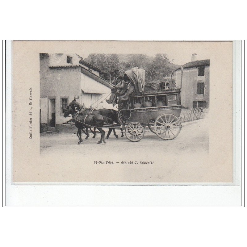 SAINT GERVAIS : l'arrivée du courrier (diligence) - très bon état SAINT GERVAIS : l'arrivée du courrier (diligence) - très bon état