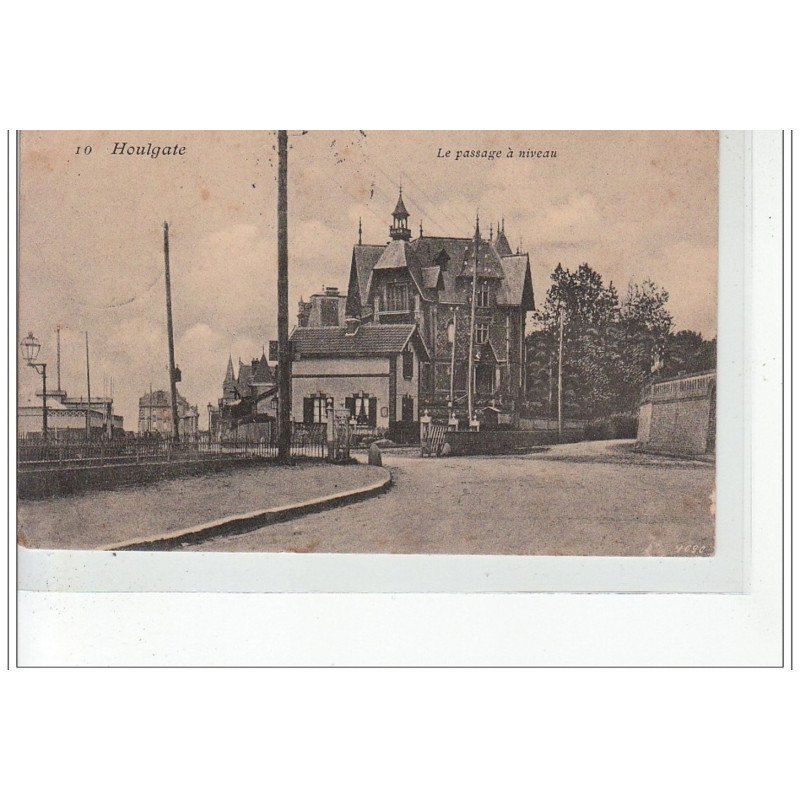 HOULGATE - Le passage à niveau - très bon état