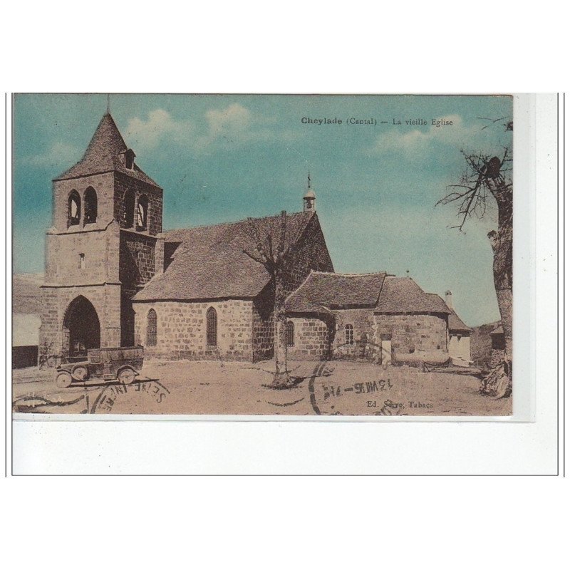 CHEYLADE - La Vieille église - très bon état CHEYLADE - La Vieille église - très bon état