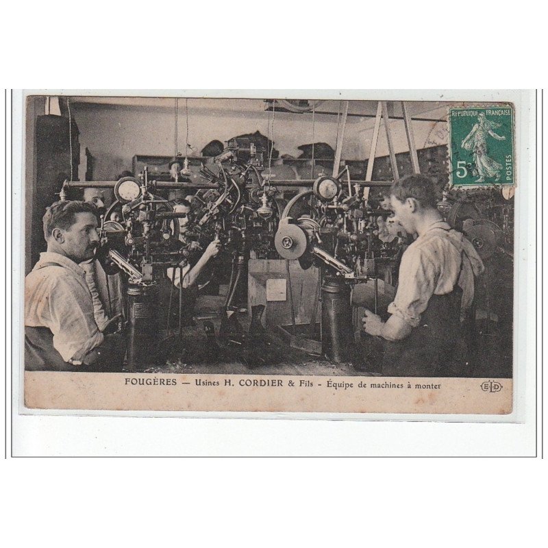 FOUGERES : usine Cordier et fils - équipe de machines à monter - très bon état