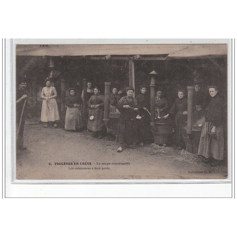 FOUGERES : les grèves - la soupe communiste - bon état (adhérences au dos) FOUGERES : les grèves - la soupe communiste - bon état (adhérences au dos)
