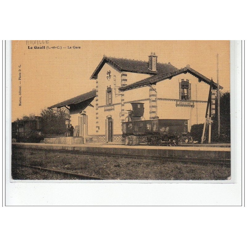 LE GAULT : la gare (toillée) - très bon état