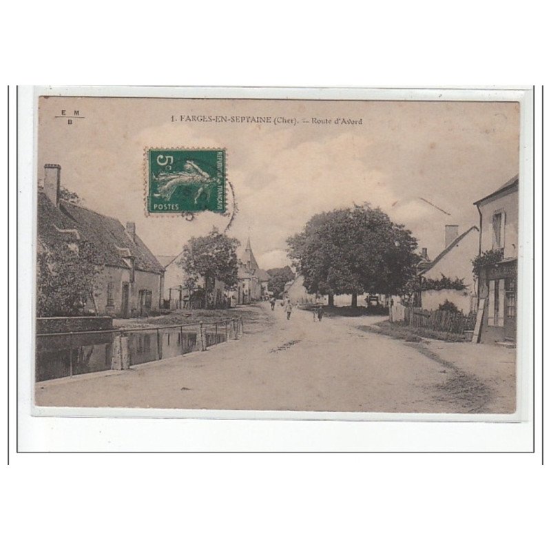FARGES EN SEPTAINE - Route d'Avord - très bon état