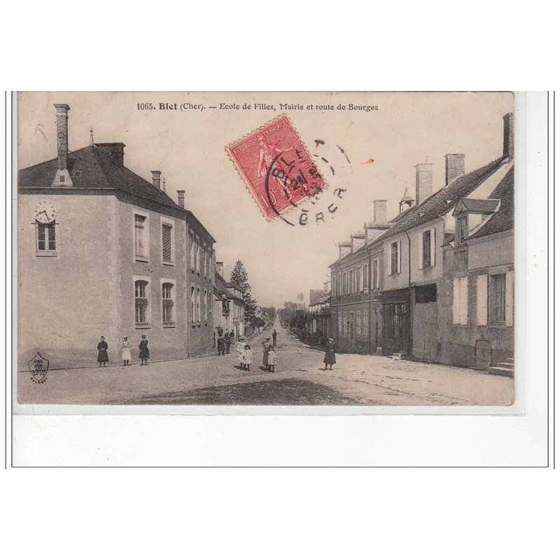 BLET - Ecole des filles, mairie et route de Bourges - état