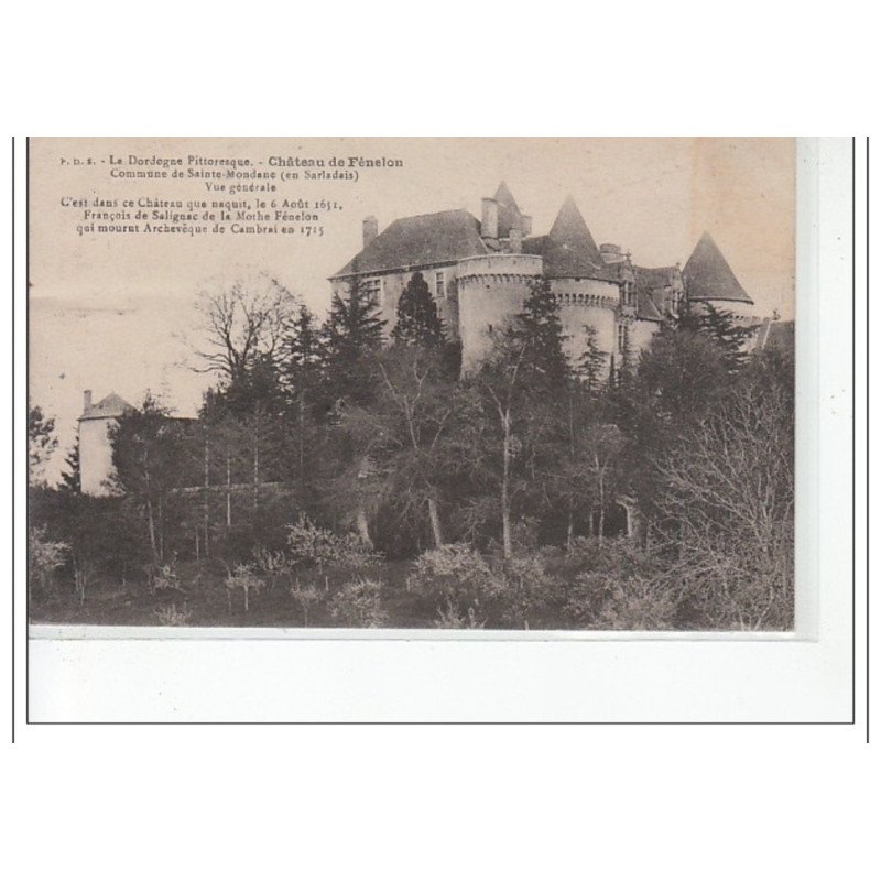 SAINTE MONDANE - Château de FENELON - Vue générale - très bon état