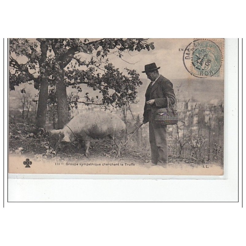EN PERIGORD - groupe sympathique cherchant la truffe - très bon état