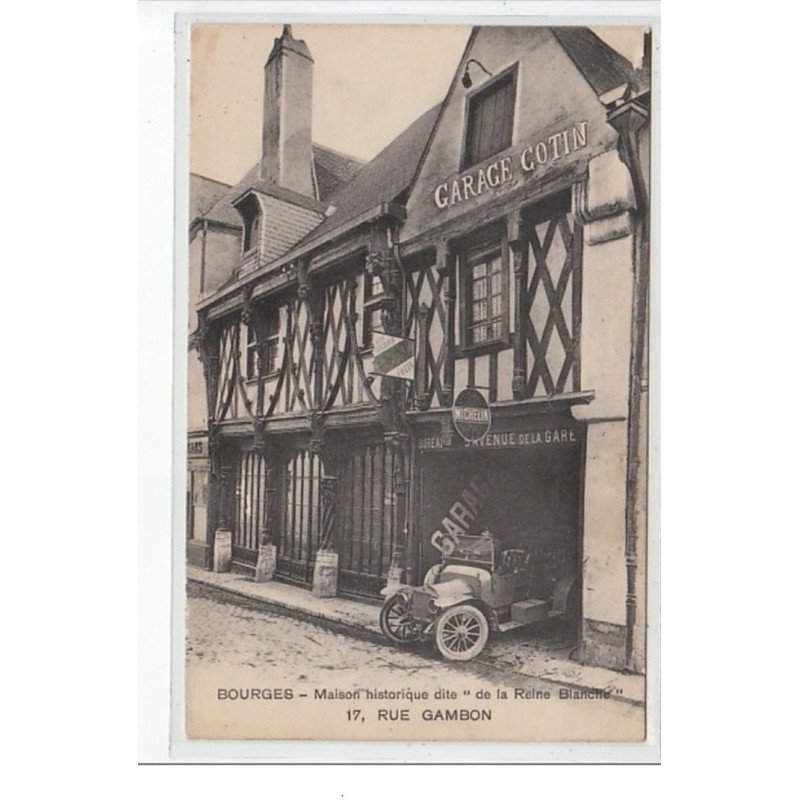 BOURGES - Maison Historique dite """"de la Reine Blanche"""" 17, rue Gambon - très bon état