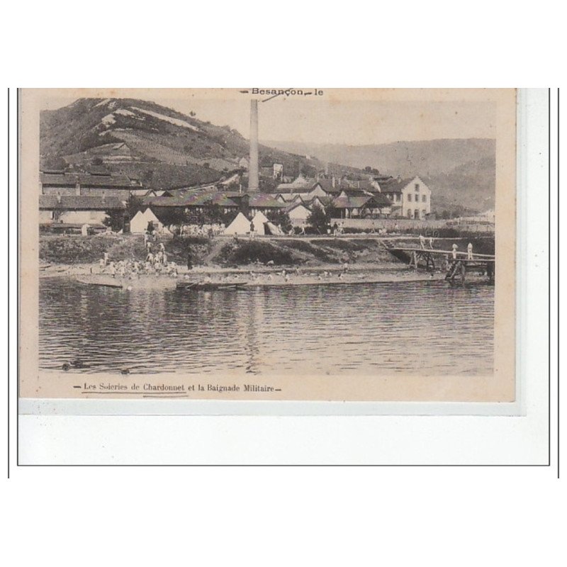 BESANCON - Les soieries de Chardonnet et la Baignade Militaire - très bon état BESANCON - Les soieries de Chardonnet et la Baignade Militaire - très bon état