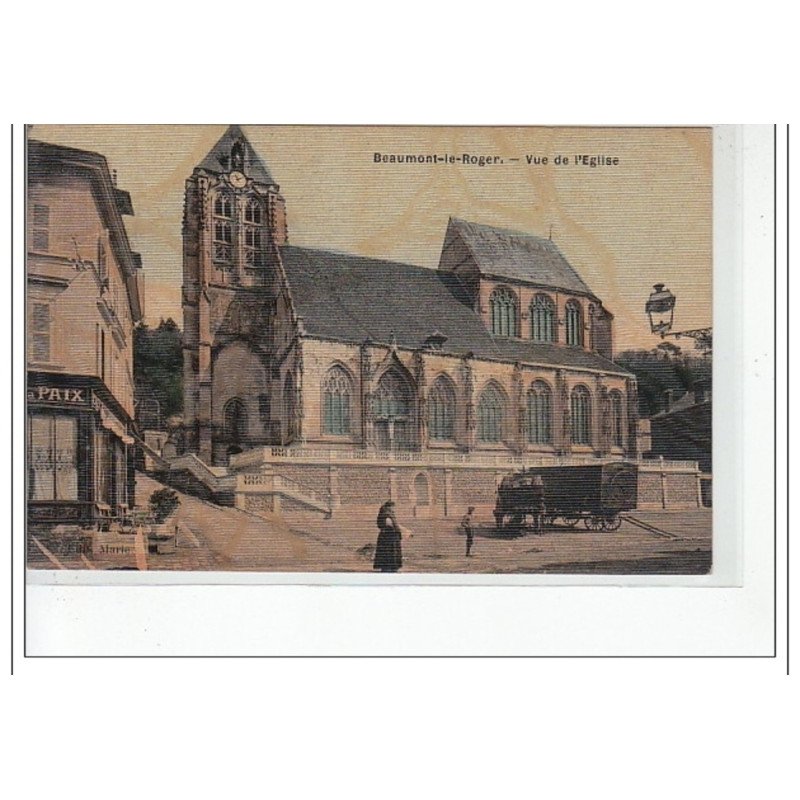 BEAUMONT LE ROGER - Vue de l'église - très bon état