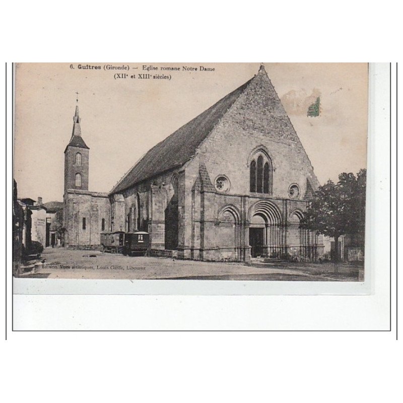 GUîTRES - Eglise romane Notre-Dame - très bon état