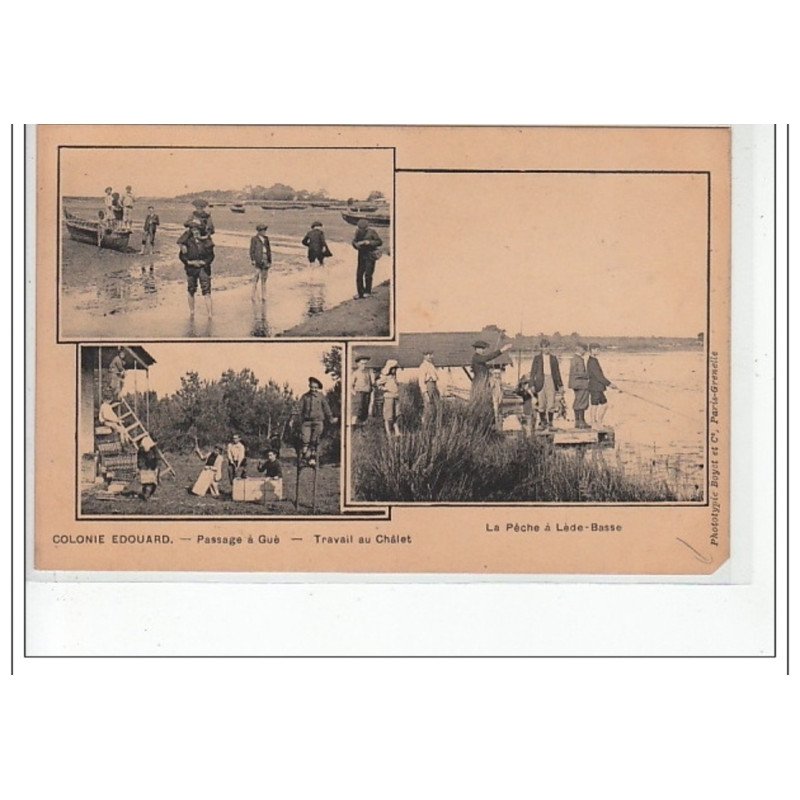 LEDE BASSE - Colonie Edouard - Passage à Gué, travail au chalet - La Pêche à Lède-Basse - état