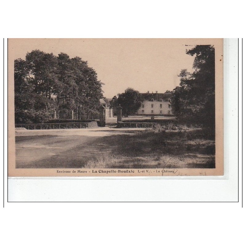 LA CHAPELLE BOUËXIC - Environs de MAURE - Le Château - très bon état