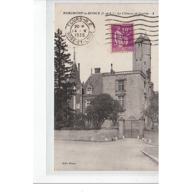 BEAUMONT LA RONCE - Le Château et l'entrée - très bon état BEAUMONT LA RONCE - Le Château et l'entrée - très bon état