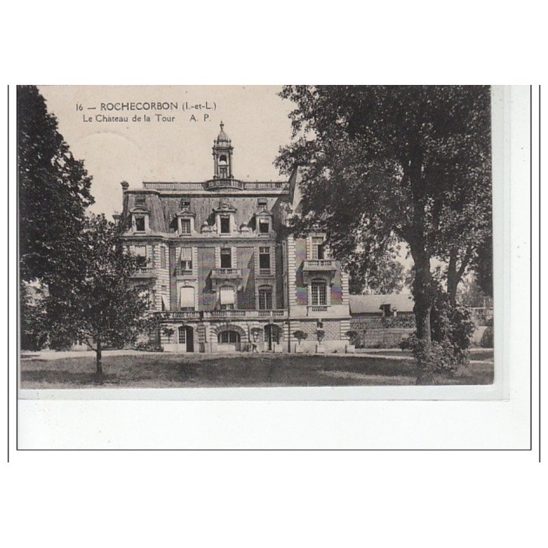 ROCHECORBON - Le château de la Tour - très bon état