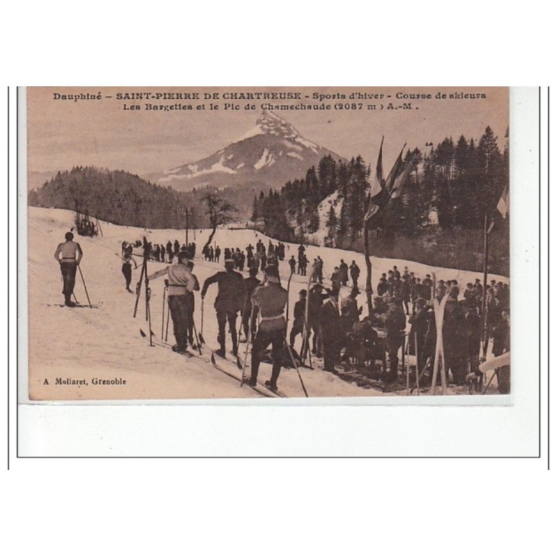 SAINT PIERRE DE CHARTREUSE - Sports d'Hiver - Course de skieurs - les Bargettes et Pic de Chamechaude - très bon  état