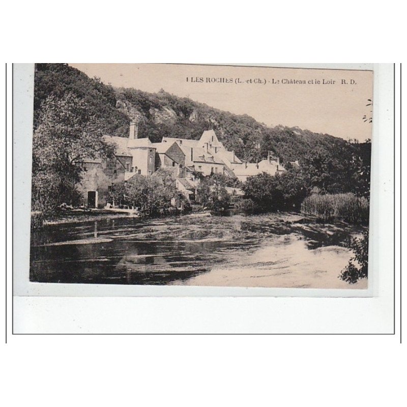 LES ROCHES - Le Château et le Loir - très bon état