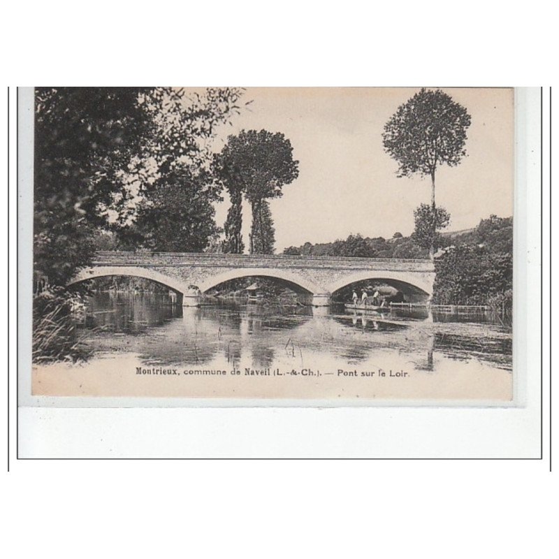 MONTRIEUX  - Pont sur le Loir - très bon état