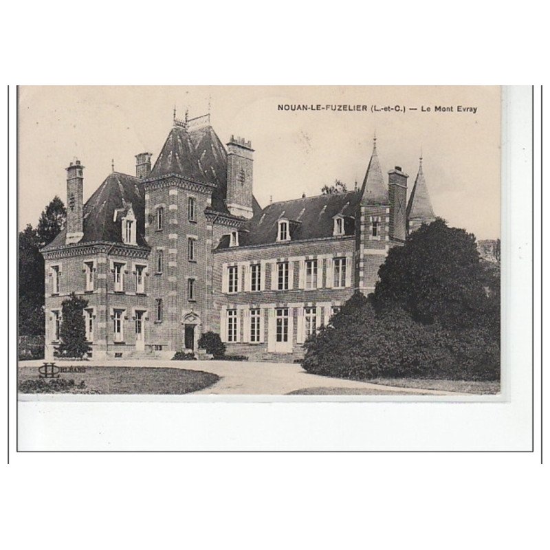 NOUAN LE FUZELIER - Le Mont Evray - très bon état