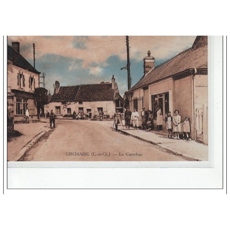ORCHAISE - Le Carrefour - très bon état