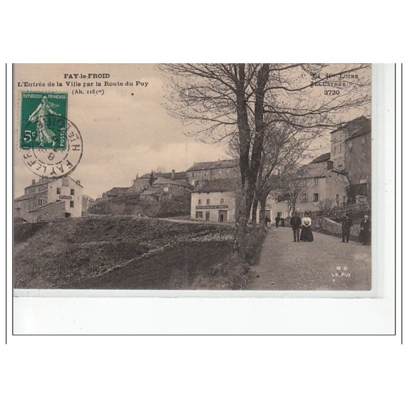 FAY LE FROID - L'entrée de la Ville par la Route du Puy - très bon état
