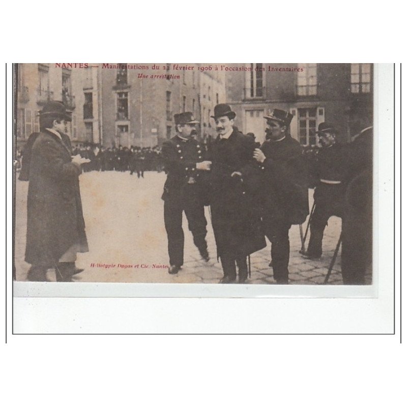 NANTES - Manifestations du 22 février 1906 à l'occasion des inventaires - une arrestation - très bon état NANTES - Manifestations du 22 février 1906 à l'occasion des inventaires - une arrestation - très bon état