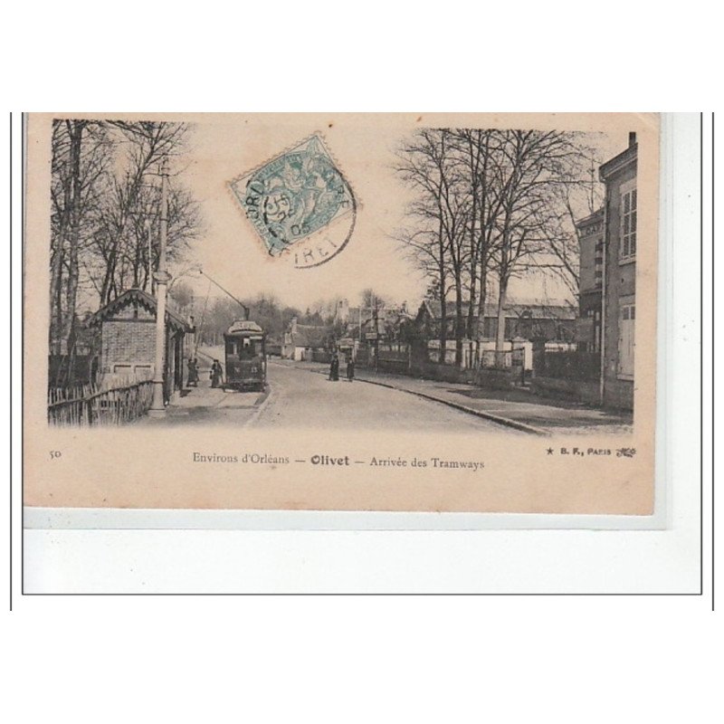 OLIVET - Arrivée des tramways - très bon état