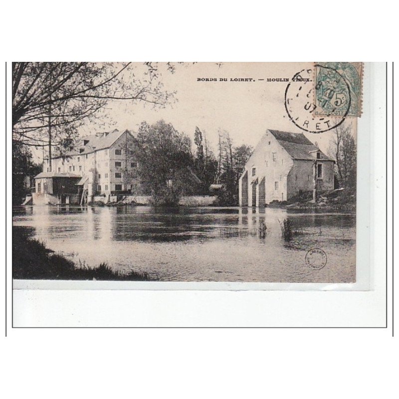 BORDS DU LOIRET - Moulin Vieux - très bon état